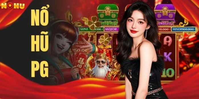 Nổ Hũ PG - Link Truy Cập Trang Chủ, Săn Jackpot 2 Tỷ Ngay
